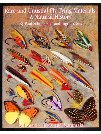 RARE AND UNUSUAL FLY TYING MATERIALS: A NATURAL HISTORY. VOLUME