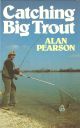 CATCHING BIG TROUT. By Alan Pearson.