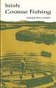 IRISH COARSE FISHING. By James Williams.