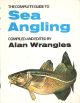 THE COMPLETE GUIDE TO SEA ANGLING. Edited and compiled by Alan Wrangles. Illustrated by David Carl Forbes.