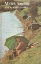 MATCH ANGLING. Edited by John Carding.