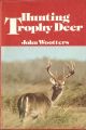HUNTING TROPHY DEER. By John Wootters.
