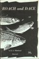 ROACH AND DACE. By K.E. Whitehead.