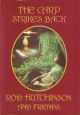 THE CARP STRIKES BACK. By Rod Hutchinson. First edition.