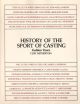 HISTORY OF THE SPORT OF CASTING: GOLDEN YEARS.