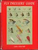 FLY DRESSERS' GUIDE. By John Veniard.