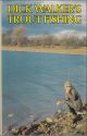 DICK WALKER'S TROUT FISHING. By Richard Walker.