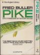 PIKE. By Fred Buller. Pan Angler's Library.