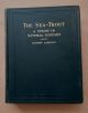 THE SEA-TROUT: A STUDY IN NATURAL HISTORY. By Henry Lamond, Secretary of the Loch Lomond Angling Improvement Association.