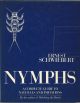 NYMPHS: A COMPLETE GUIDE TO NATURALS AND THEIR IMITATIONS. By Ernest Schwiebert.
