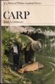 CARP. (The Richard Walker Angling Library). By James A. Gibbinson.