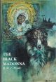 THE BLACK MADONNA. By R.W.F. Poole.
