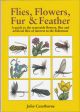 FLIES, FLOWERS, FUR and FEATHER: A GUIDE TO WATERSIDE FLOWERS, FLIES AND ARTIFICIAL FLIES OF INTEREST TO THE FISHERMAN. By John Cawthorne.
