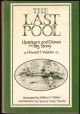 THE LAST POOL: UPSTREAM AND DOWN AND BIG STONY. By Howard T. Walden 2d.