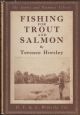 FISHING FOR TROUT AND SALMON. By Terence Horsley
