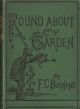 ROUND ABOUT MY GARDEN: THE INCOMPLETE ANGLER. etc. etc. OCCASIONAL HAPPY THOUGHTS.-II. By F.C. Burnand.