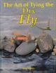 THE ART OF TYING THE DRY FLY. By Skip Morris.