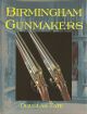 BIRMINGHAM GUNMAKERS. By Douglas Tate.