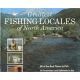 GREATEST FISHING LOCALES OF NORTH AMERICA. By Ken Schultz.