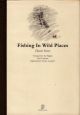 FISHING IN WILD PLACES. By David Street.