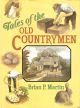 TALES OF THE OLD COUNTRYMEN. By Brian P. Martin.