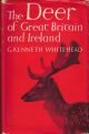 THE DEER OF GREAT BRITAIN AND IRELAND: AN ACCOUNT OF THEIR HISTORY, STATUS AND DISTRIBUTION. By G. Kenneth Whitehead.