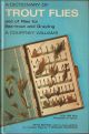 A DICTIONARY OF TROUT FLIES: AND OF FLIES FOR SEA-TROUT AND GRAYLING. By A. Courtney Williams. Fifth edition with a new section on modern flies by T. Donald Overfield.