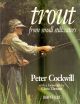 TROUT FROM SMALL STILLWATERS. By Peter Cockwill. Photography by Peter Gathercole.