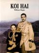 KOI HAI. By William Higgin. With Celia and Ian Skidmore.