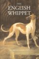 THE ENGLISH WHIPPET. By E.G. Walsh and Mary Lowe. Second edition.