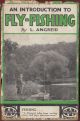 AN INTRODUCTION TO FLY-FISHING. By L. Angreid.