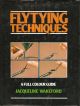 FLYTYING TECHNIQUES: A FULL COLOUR GUIDE. By Jacqueline Wakeford.