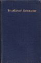TROUTFISHERS' ENTOMOLOGY: AN ELEMENTARY TREATISE ON NATURAL FLIES. By Charles A.N. Wauton.