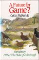 A FUTURE FOR GAME? By Colin Laurie McKelvie.