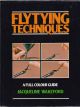 FLYTYING TECHNIQUES: A FULL COLOUR GUIDE. By Jacqueline Wakeford.