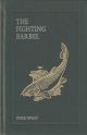 THE FIGHTING BARBEL. Compiled by Peter Wheat. Medlar Press edition.