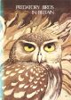 PREDATORY BIRDS IN BRITAIN. By The Avian Predators Working Party. Shooting booklet.