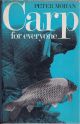 CARP FOR EVERYONE. By Peter Mohan, Hon Secretary, British Carp Study Group.