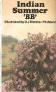 INDIAN SUMMER. By 'BB'. Illustrated by D.J. Watkins-Pitchford ARCA, FRSA.