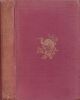 IN THE GREEN LEAF AND THE SERE. BY A SON OF THE MARSHES. Edited by J.A. Owen.