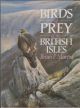BIRDS OF PREY OF THE BRITISH ISLES. By Brian P. Martin.
