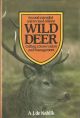 WILD DEER: CULLING, CONSERVATION AND MANAGEMENT. By A.J. de Nahlik. Second extended and revised edition with new foreword by Lord Dulverton.