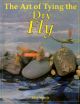 THE ART OF TYING THE DRY FLY. By Skip Morris.