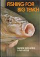 FISHING FOR BIG TENCH. By Barrie Rickards and Ray Webb.