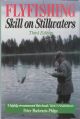 FLYFISHING SKILL ON STILLWATERS. By Peter Mackenzie-Philps. Third edition.