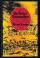 THE PERFECT VICTORIAN HERO: SAMUEL WHITE BAKER. By Michael Brander.
