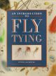 AN INTRODUCTION TO FLY TYING. By Peter Cockwill.