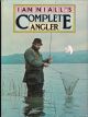 IAN NIALL'S COMPLETE ANGLER. By Ian Niall.