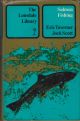 THE LONSDALE LIBRARY: SALMON FISHING. By Eric Taverner and Jock Scott. With contributions by S. Drummond Sedgwick, Dr. D.H. Mills, A.H.E. Wood, G.M. La Branche, W.J.M. Menzies and Dr. R.R. Taylor, Q.C.