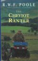 THE CHEVIOT RANTER. By R.W.F. Poole. Illustrations by Reginald Bass.